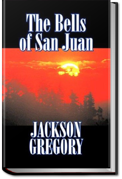 The Bells of San Juan | Jackson Gregory